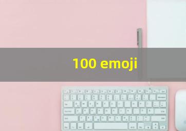 100 emoji